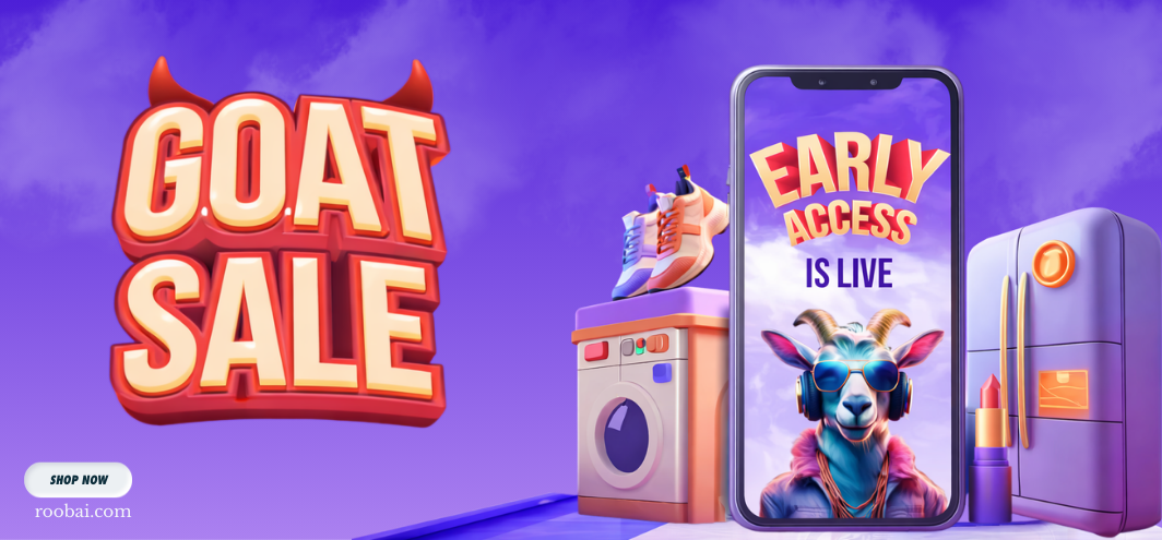 Grab the Greatest Deals: Flipkart G.O.A.T Sale Now at Roobai.com