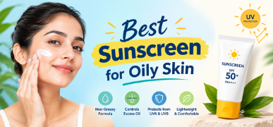 Best Sunscreen for Oily Skin
