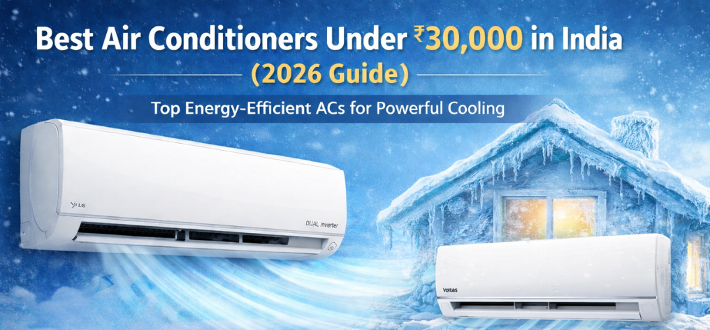 Best Air Conditioners Under ₹30,000