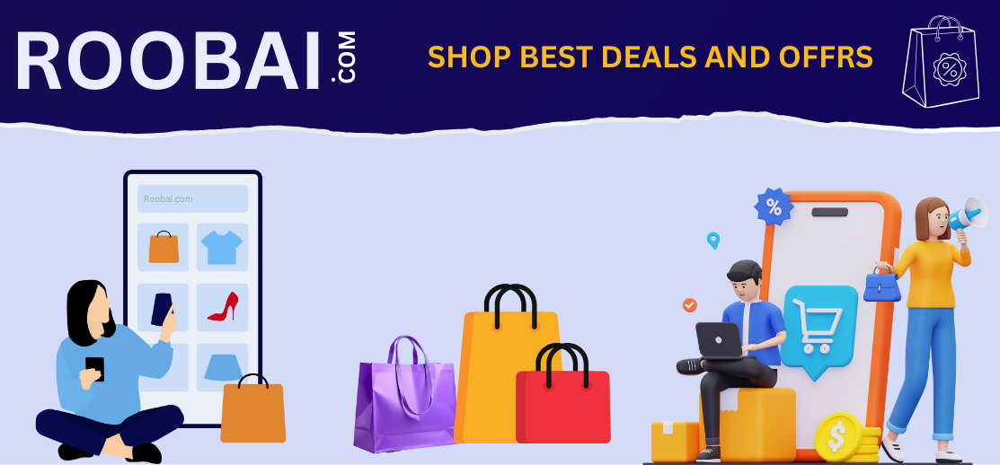 Roobai.com: Revolutionizing Online Shopping with Best Deals and Offers