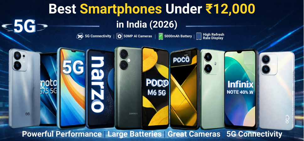 Best Smartphones Under ₹12,000