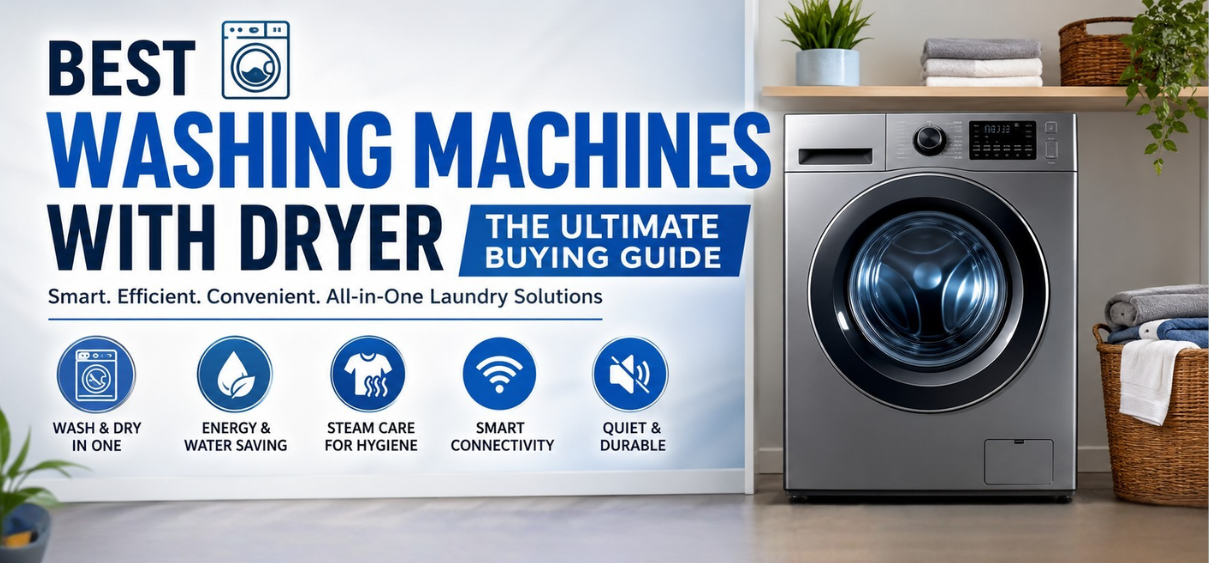 Best Washing Machines With Dryer