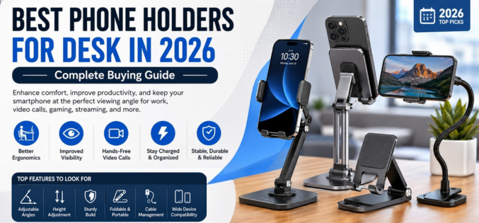 Best Phone Holders for Desk